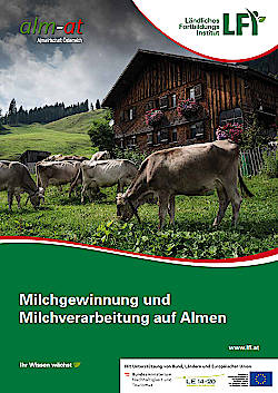 Milchgewinnung und Milchverarbeitung auf Almen